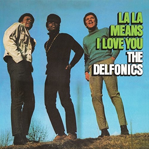The Delfonics - La La Means I Love You (bonus Tracks Edition)