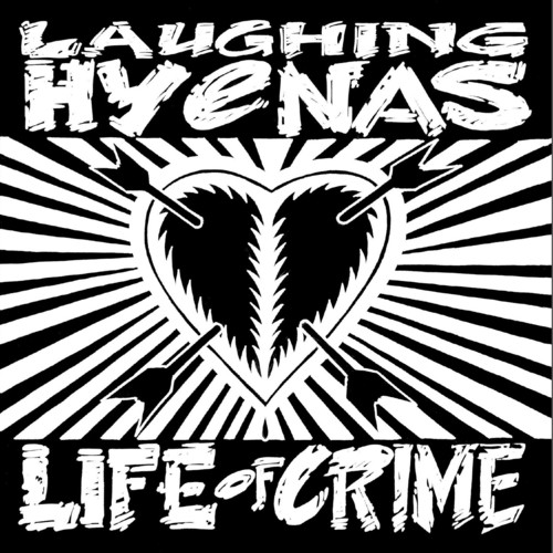 Laughing Hyenas - Life Of Crime vinyl record cover