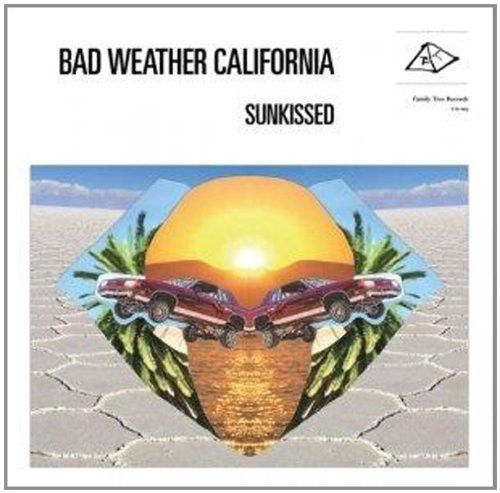 Bad Weather California - Sunkissed vinyl record cover