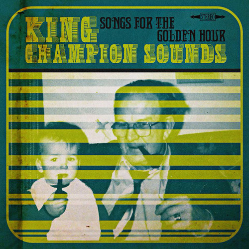King Champion Sounds - Songs for the Golden Hour vinyl record cover