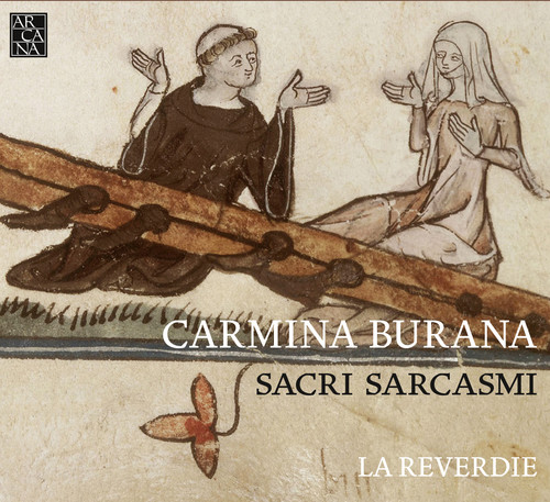 Reverdie, La - Carmina Burana Sacri Sarcasmi