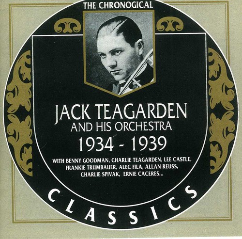 Jack Teagarden & His Orchestra 1934-39