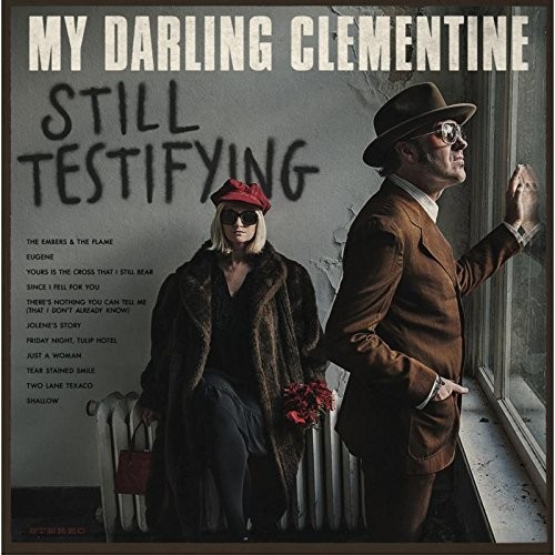 My Darling Clementine - Still Testifying vinyl record cover