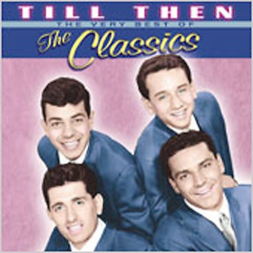 The Very Best Of The Classics / Till Then
