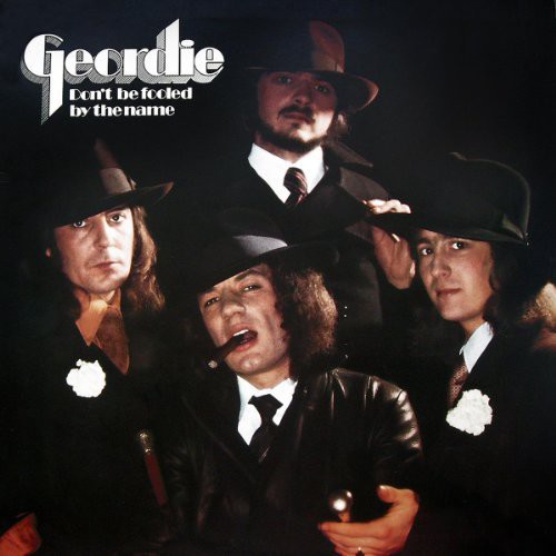 Geordie - Don't Be Fooled By The Name (Blk) (Ofgv) (Uk) vinyl record cover
