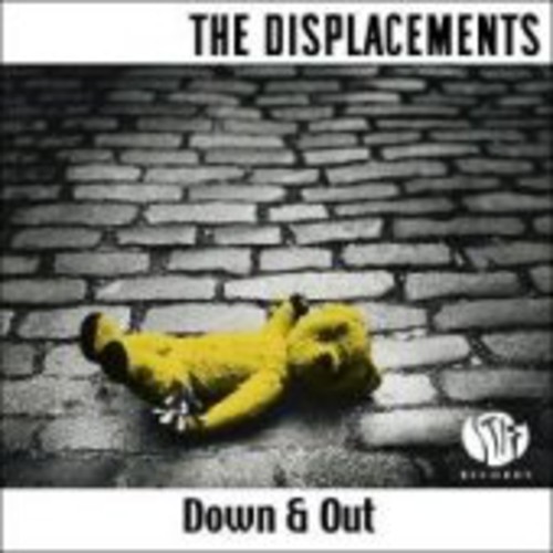 Displacements - Down & Out