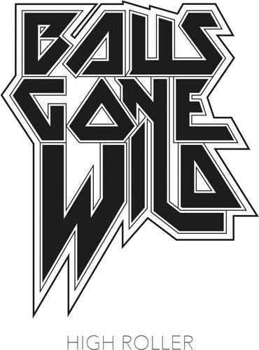 Balls Gone Wild - High Roller vinyl record cover
