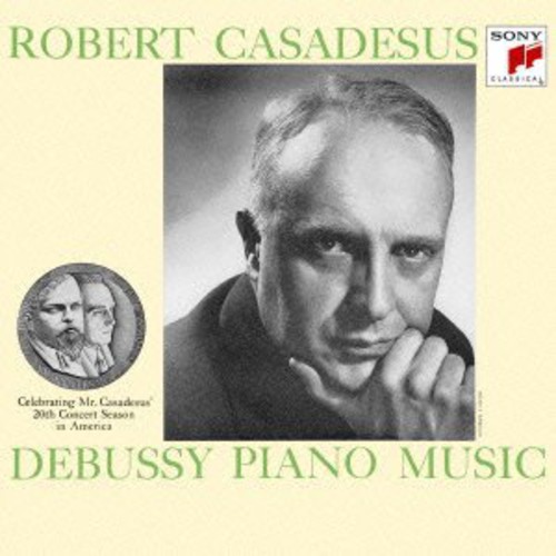 ROBERT CASADESUS - Casadesus Plays Debussy