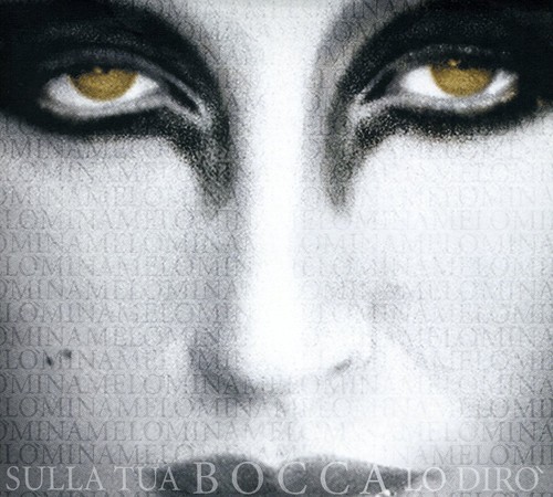Sulla Tua Bocca Lo Diro