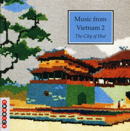 City Of Hue 2 Music From Vietnam - Music From Vietnam, Vol. 2: The City Of Hue