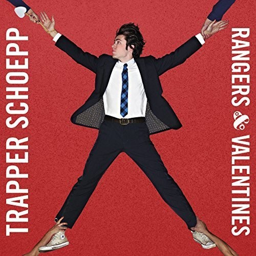 Trapper Schoepp - Rangers & Valentines vinyl record cover