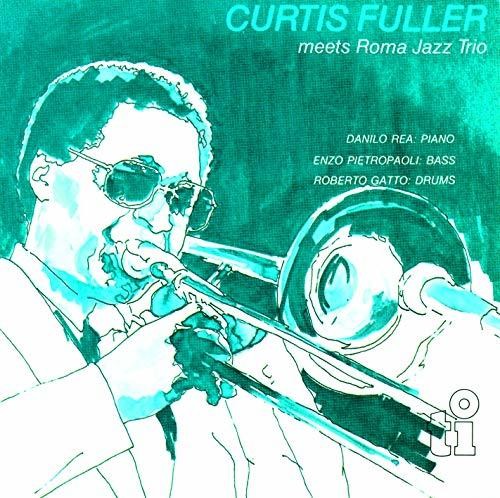 Curtis Fuller - Meets Roma Jazz Trio (Jpn) vinyl record cover