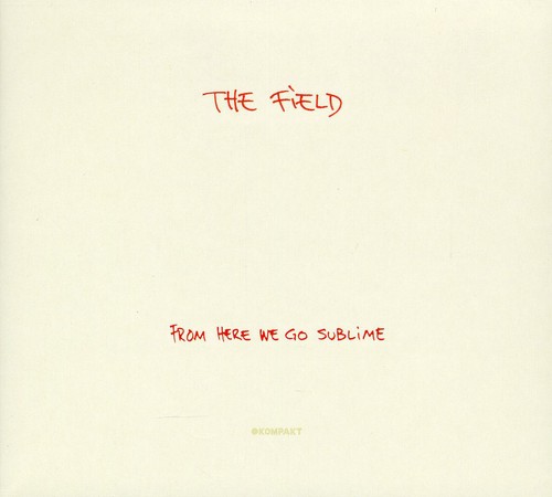 The Field - From Here We Go Sublime vinyl record cover