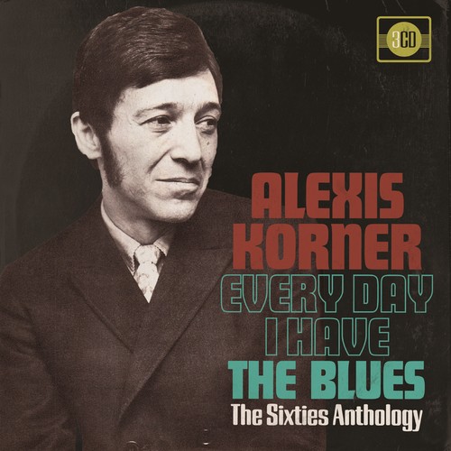 Every Day I Have The Blues: 60s Anthology