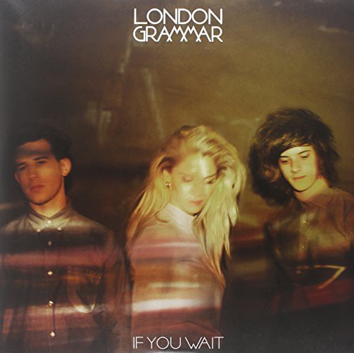 London Grammar - If You Wait (US Edition) [Vinyl]
