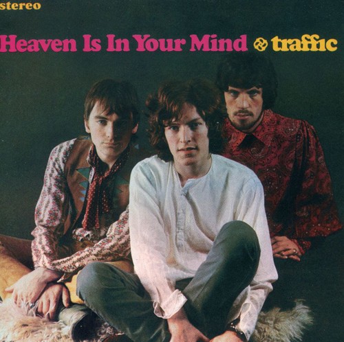 Traffic - Heaven Is in Your Mind (USA Version)