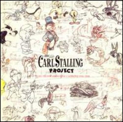 Carl Stalling Project - The Carl Stalling Project: Music From Warner Bros. Cartoons 1936-1958