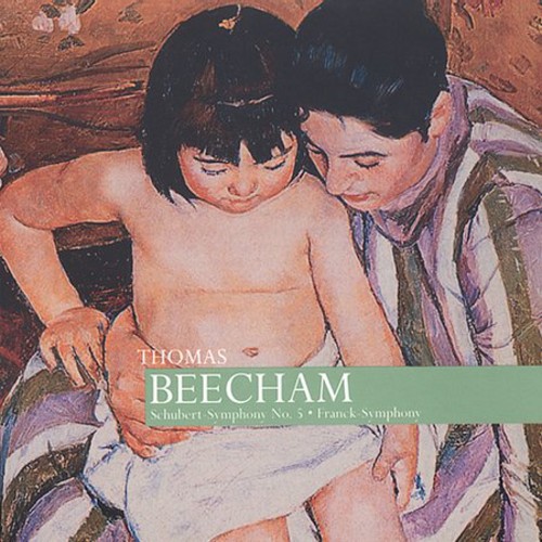 THOMAS BEECHAM - Beecham Conducts Schubert & Franck