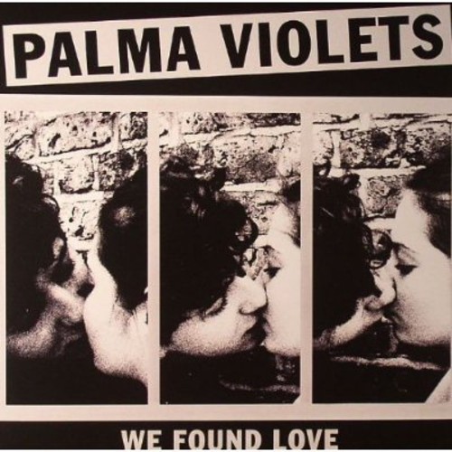Palma Violets - We Found Love vinyl record cover
