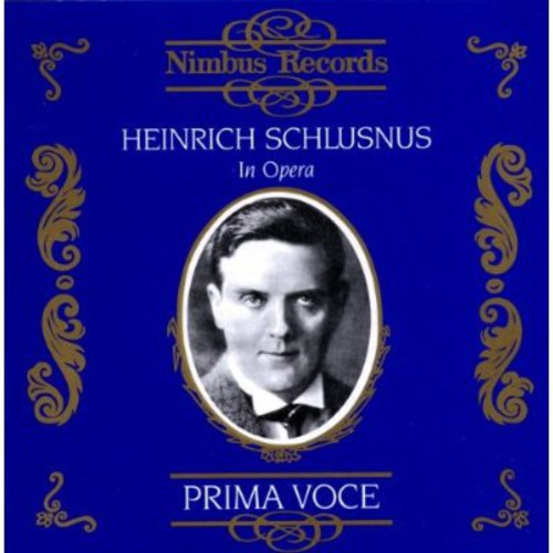 HEINRICH SCHLUSNUS - In Opera & Song