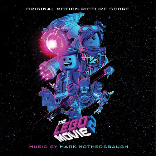 The Lego Movie 2: The Second Part (Original Motion Picture Score)
