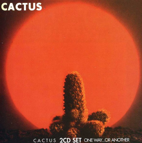 Cactus/One Way Or Another