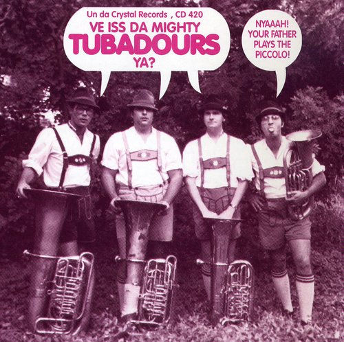 Mighty Tubadours - Ve Iss Da Mighty Tubadours vinyl record cover