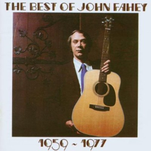 Best Of John Fahey 1959-77