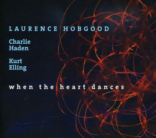 Hobgood/Haden/Elling - When the Heart Dances