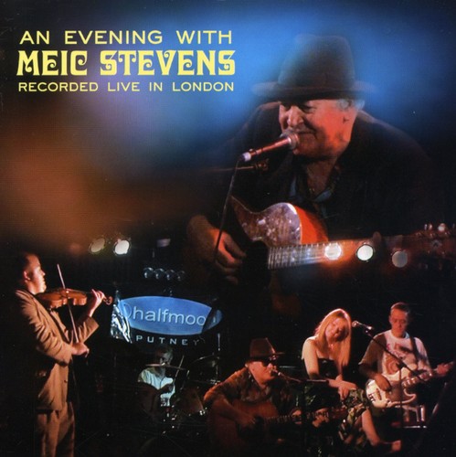 An Evening With Meic Stevens