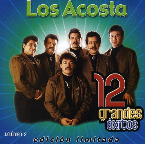 Los Acosta - Vol. 2-12 Grandes Exitos