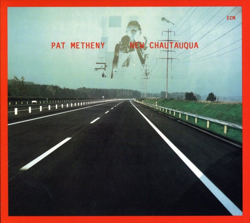 Pat Metheny - New Chautauqua: Touchstones Series vinyl record cover