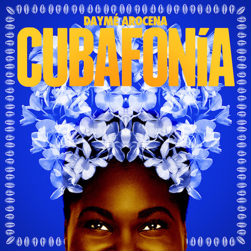 Dayme Arocena - Cubafonia vinyl record cover