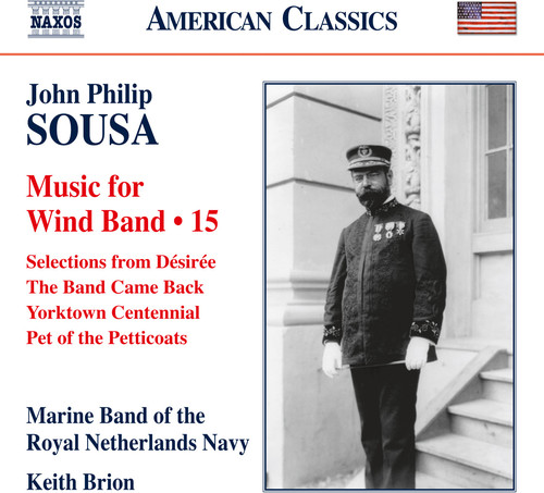 Sousa / Marine Band Of The Royal Netherlands Navy - Sousa: Music for Wind Band, Vol. 15 vinyl record cover
