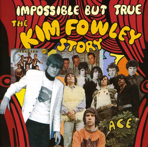 Impossible But True: Kim Fowley Story / Various