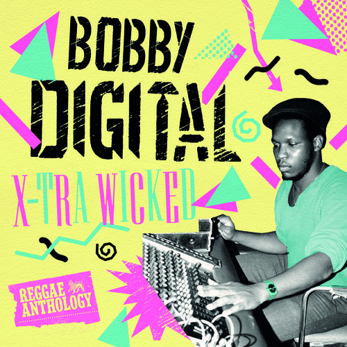 X-Tra Wicked Bobby Digital Reggae Anth / Var - X-Tra Wicked (Bobby Digital Reggae Anth) vinyl record cover