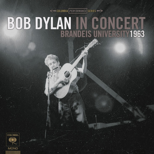 Bob Dylan - Bob Dylan in Concert: Brandeis University 1963 vinyl record cover