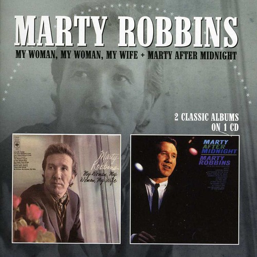 My Woman My Woman My Wife/Marty After Midnight