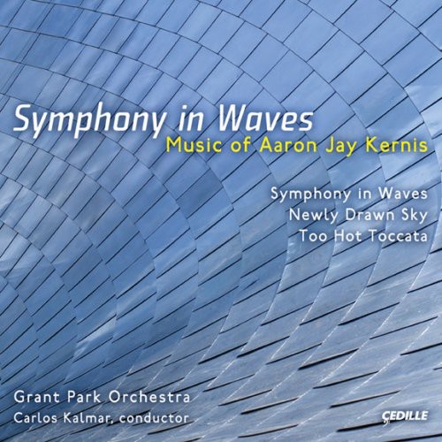 Aaron Jay Kernis - Symphony in Waves