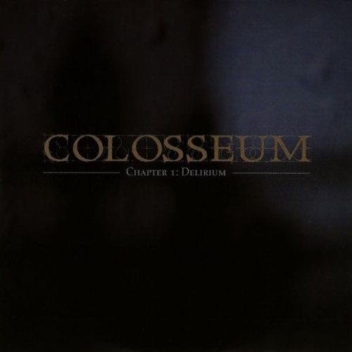 colosseum Delirium doomドゥームdraconian Colosseum - Chapter 1 : Delirium (full album) 2007 - YouTube