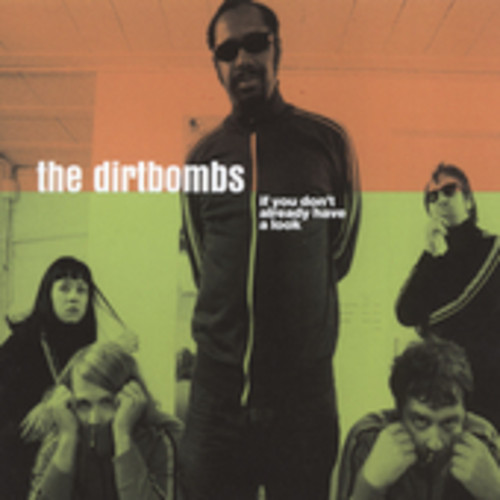 Dirtbombs - If You Don't Already Have a Look vinyl record cover
