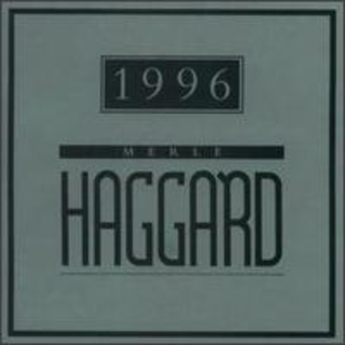 Merle Haggard - 1996