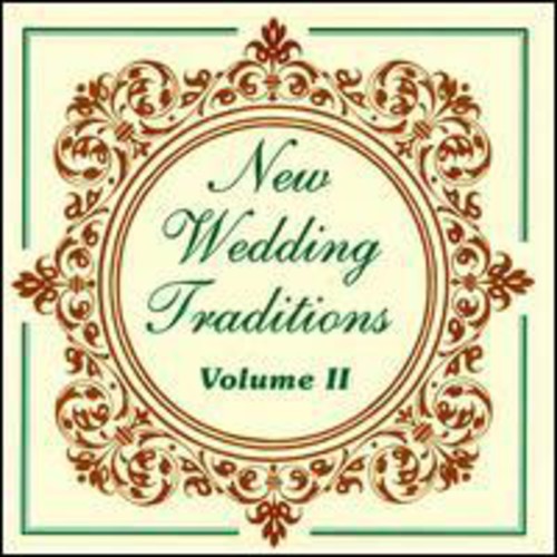 New Wedding Traditions - Vol. 2-New Wedding Traditions