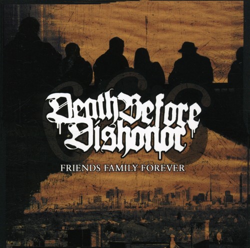 Death Before Dishonor - Friends Family Forever vinyl record cover