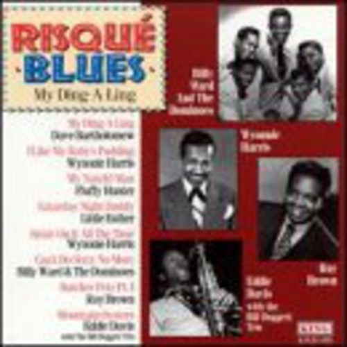 Risque Blues: My Ding-A-Ling / Various