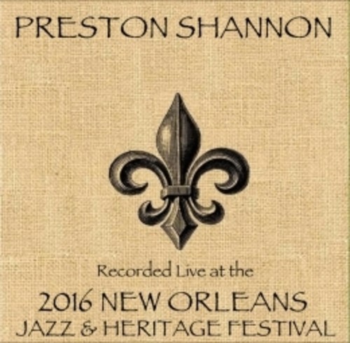 Preston / Live At JazzFest 2016 - New Orleans Jazz & Heritage Festival