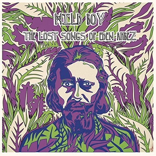 Wild Boy - The Lost Songs Of Eden Ahbez