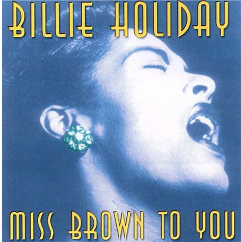 Miss Brown to You