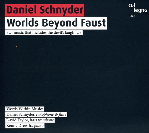 Daniel Schnyder - Worlds Beyond Faust