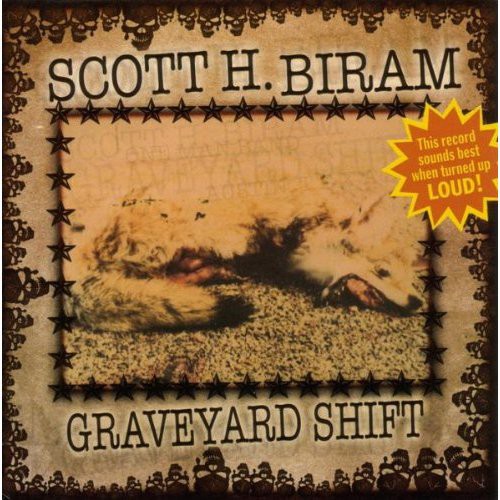 Scott H. Biram - Graveyard Shift vinyl record cover